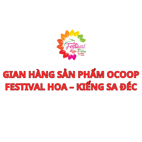 Gian Hàng Sản Phẩm OCOOP Festival Hoa – Kiểng Sa Đéc